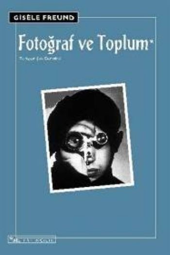 Fotoğraf ve Toplum %17 indirimli Gisele Freund