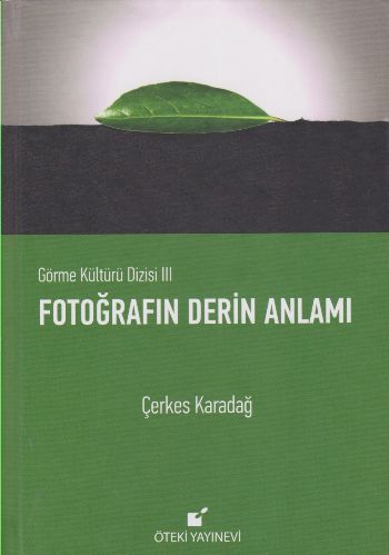 Fotoğrafın Derin Anlamı - Ciltli Çerkes Karadağ