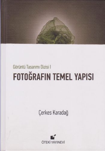 Fotoğrafın Temel Yapısı - Ciltli Çerkes Karadağ