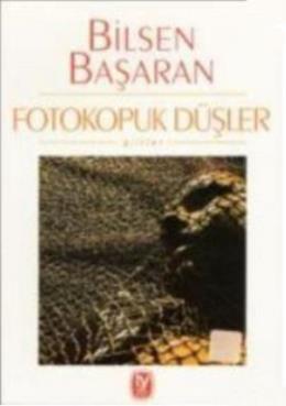 Fotokopuk Düşler Bilsen Başaran