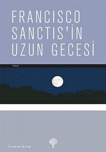 Francisco Sanctis’in Uzun Gecesi
