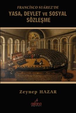 Francisco Suarez'de Yasa,Devlet ve Sosyal Sözleşme