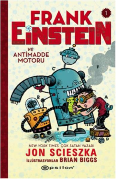 Frank Einstein ve Antimadde Motoru - 1 Jon Scieszka