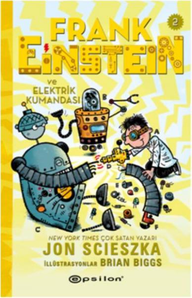 Frank Einstein ve Elektrik Kumandası - 2 Jon Scieszka