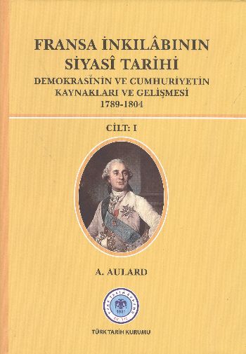 Fransa İnkılabının Siyasi Tarihi Cilt-1 %17 indirimli A.Aulard