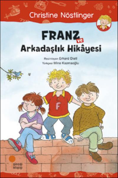 Franz ve Arkadaşlık Hikayesi Christine Nöstlinger