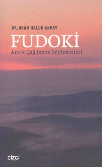 Fudoki Antik Çağ Japon Söylenceleri %17 indirimli Okan Haluk Akbay