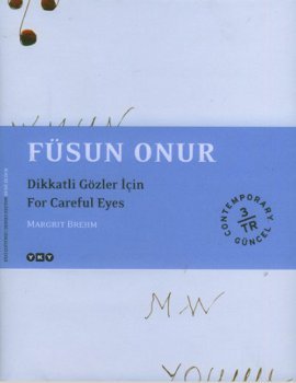 Füsun Onur - Dikkatli Gözler İçin