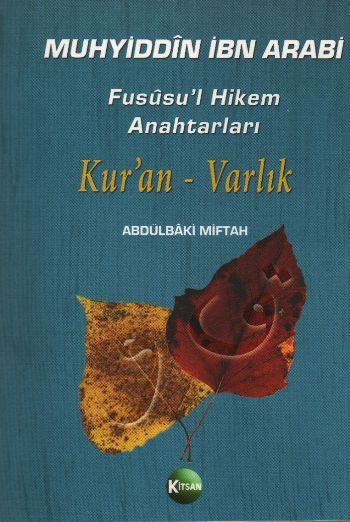 Fususu'l Hikem Anahtarları Kur'an-Varlık