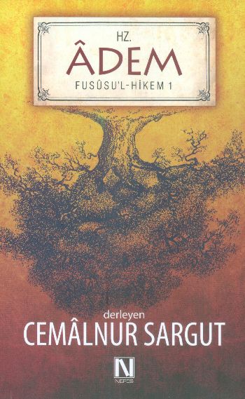 Fususu'l-Hikem Çalışmaları-1: Hz. Adem