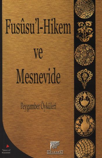 Fususul-Hikem ve Mesnevide Peygamber Öyküleri (II) Dilaver Gürer