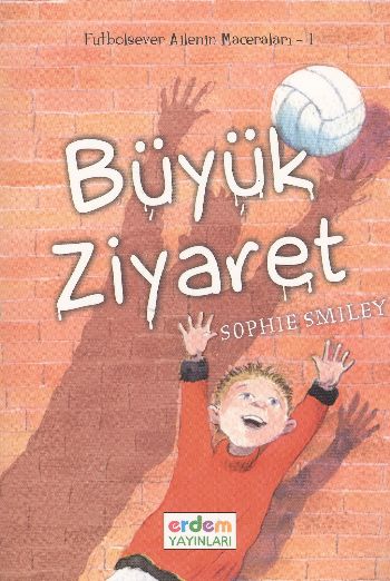 Futbolsever Ailenin Maceraları-1 Büyük Ziyaret