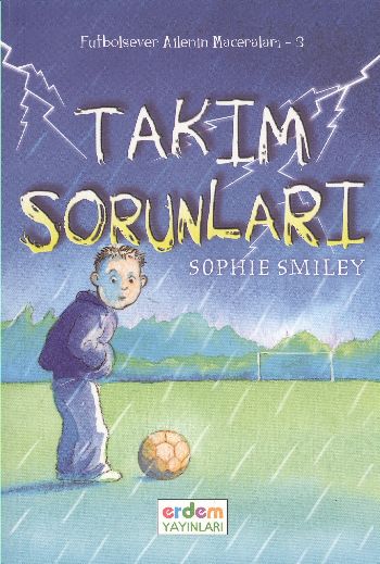 Futbolsever Ailenin Maceraları-3 Takım Sorunları %17 indirimli Sophie 