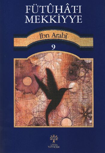 Fütuhat-ı Mekkiyye-09 %17 indirimli Muhyiddin İbn Arabi Fütuhat-ı Mekkiyye-09 %17 indirimli Muhyiddin İbn Arabi