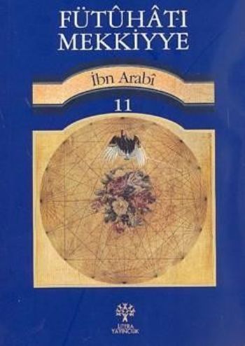 Fütuhat-ı Mekkiyye-11 %17 indirimli Muhyiddin İbn Arabi Fütuhat-ı Mekkiyye-11 %17 indirimli Muhyiddin İbn Arabi