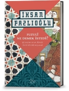 Fuzuli Ne Demek İstedi