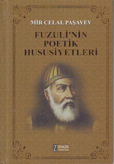 Fuzuli'nin Poetik Huhusiyetleri (Ciltli) Mir Celal Paşayev