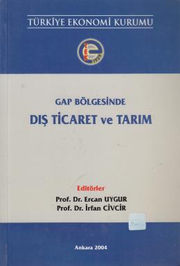 Gap Bölgesinde Dış Ticaret ve Tarım