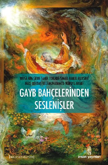 Gayb Bahçelerinden Seslenişler