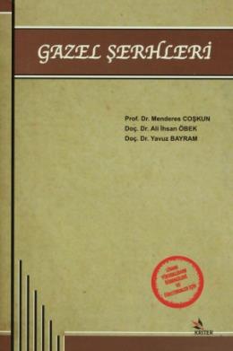 Gazel Şerhleri %17 indirimli M.Coşkun-A.Öbek-Y.Bayram