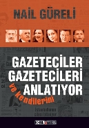 Gazeteciler Gazetecileri ve Kendilerini Anlatıyor