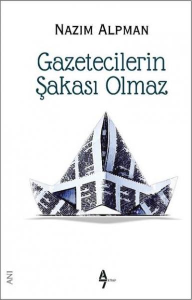 Gazetecilerin Şakası Olmaz