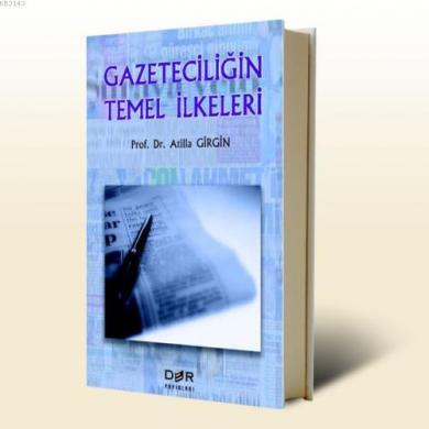 Gazeteciliğin Temel İlkeleri