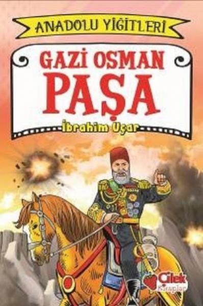 Gazi Osman Paşa - Anadolu Yiğitleri 4 İbrahim Uçar