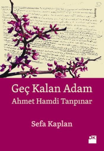 Geç Kalan Adam Ahmet Hamdi Tanpınar %17 indirimli Sefa Kaplan