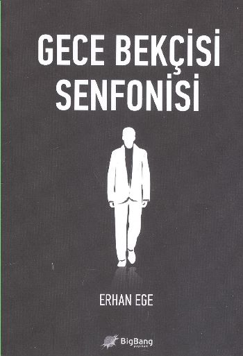 Gece Bekçisi Senfonisi Erhan Ege