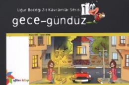 Gece-Gündüz - Uğur Böceği Zıt Kavramlar Serisi 1