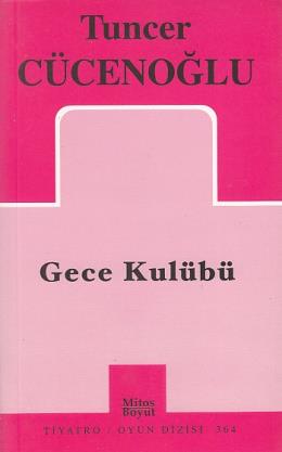 Gece Kulübü %17 indirimli Tuncer Cücenoğlu