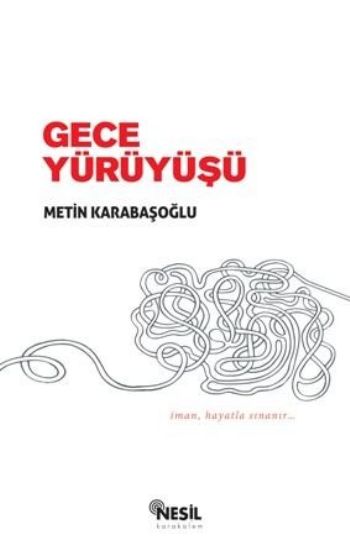 Gece Yürüyüşü %17 indirimli Metin Karabaşoğlu Gece Yürüyüşü %17 indirimli Metin Karabaşoğlu