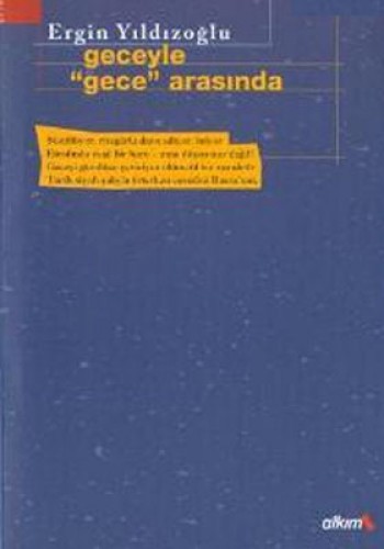 Geceyle “Gece“ Arasında