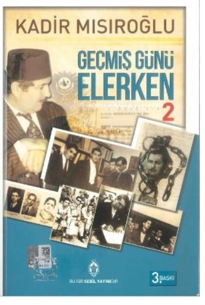 Geçmiş Günü Beklerken 2 Cilt Takım Kadir Mısıroğlu