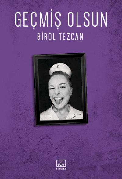 Geçmiş Olsun Birol Tezcan