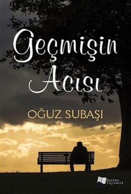 Geçmişin Acısı