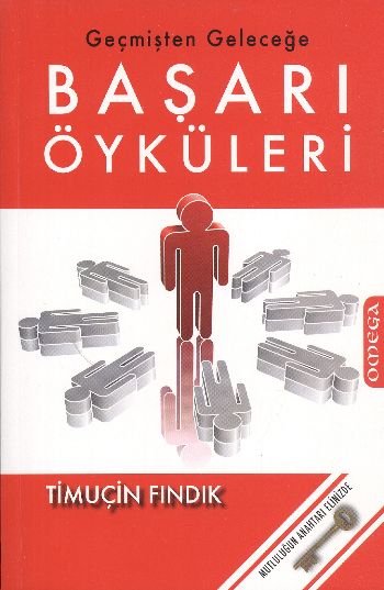 Geçmişten Geleceğe Başarı Öyküleri