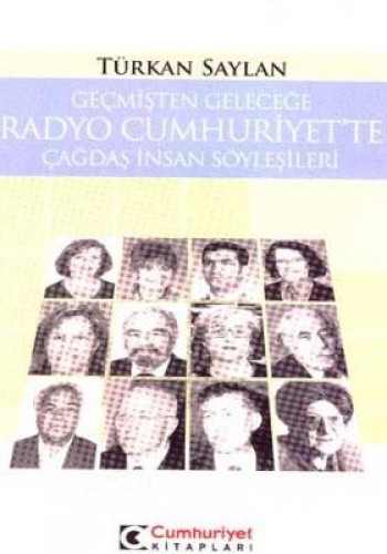 Geçmişten Geleceğe Radyo Cumh.Çağdaş İnsan Söyleş. %17 indirimli Türka