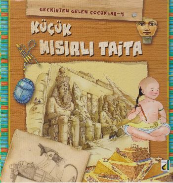 Geçmişten Gelen Çocuklar 4-Küçük Mısırlı Taita Eleonora Barsotti