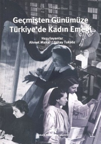 Geçmişten Günümüze Türkiye’de Kadın Emeği