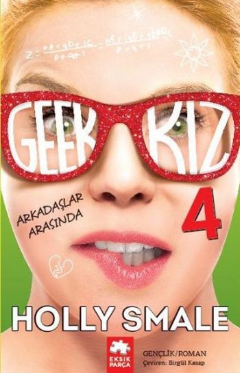 Geek Kız-4 Arkadaşlar Arasında