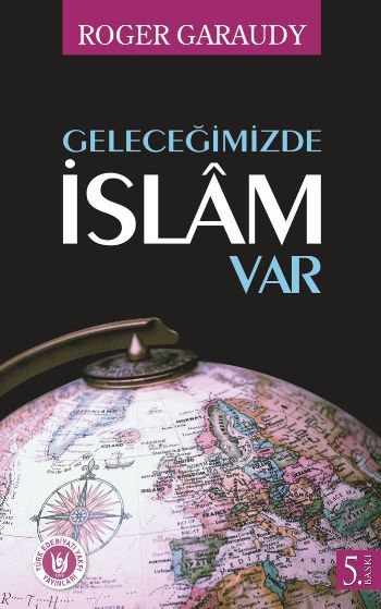 Geleceğimizde İslam Var