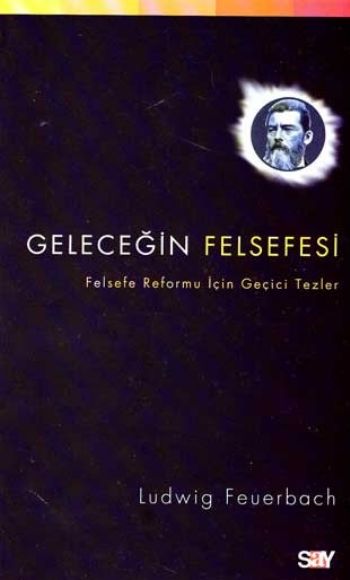 Geleceğin Felsefesi %17 indirimli Ludwig Feuerbach