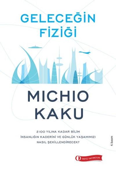 Geleceğin Fiziği Michio Kaku