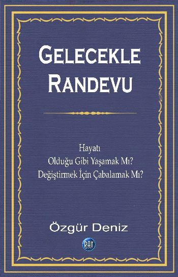 Gelecekle Randevu Özgür Deniz