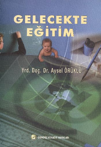 Gelecekte Eğitim %17 indirimli Aysel Örüklü