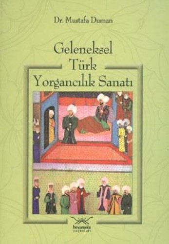 Geleneksel Türk Yorgancılık Sanatı