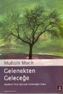 Gelenekten Geleceğe