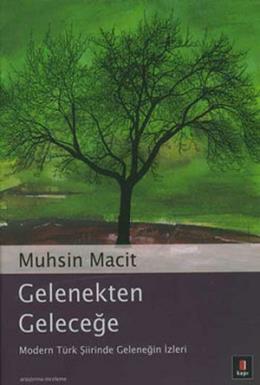 Gelenekten Geleceğe Muhsin Macit